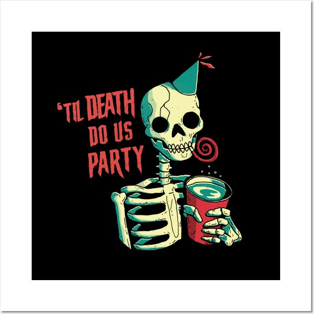 Til Death Do Us Party Wall Art by DinoMike